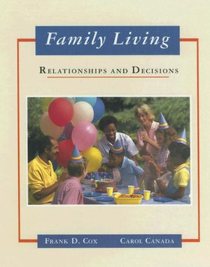 Family Living: Relationships and Decisions,Used