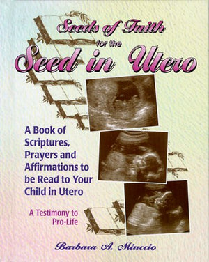 Seeds Of Faith For The Seed In Utero,Used