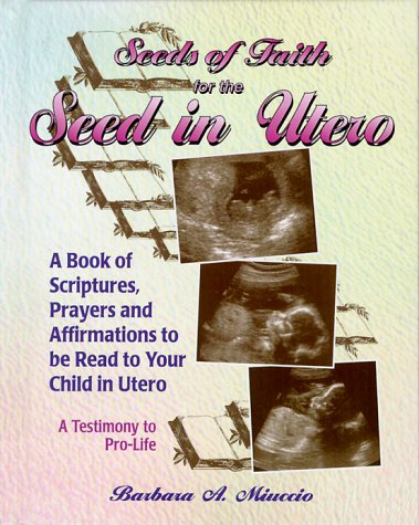 Seeds Of Faith For The Seed In Utero,Used