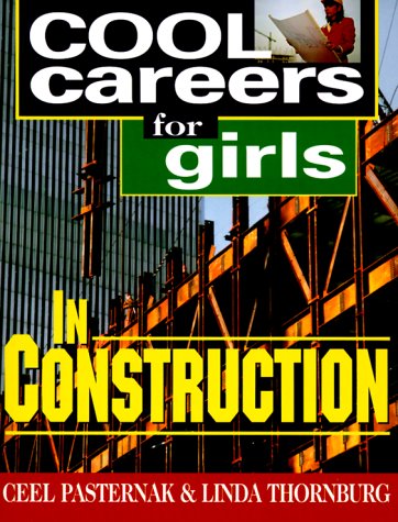 Cool Careers for Girls in Construction: Cool Careers for Girls Series,Used