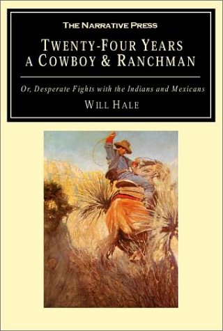 TwentyFour Years a Cowboy and Ranchman,Used