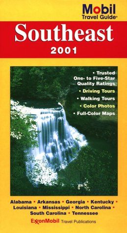 Mobil Travel Guide 2001 Southeast: Alabama, Arkansas, Georgia, Kentucky, Louisiana, Mississippi, North Carolina, South Carolina,,Used