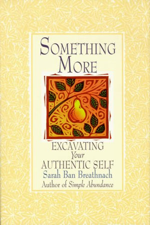 Something More: Excavating Your Authentic Self (THORNDIKE PRESS LARGE PRINT NONFICTION SERIES),Used