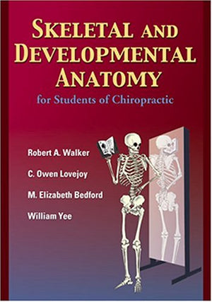 Skeletal and Developmental Anatomy, Second Edition,Used