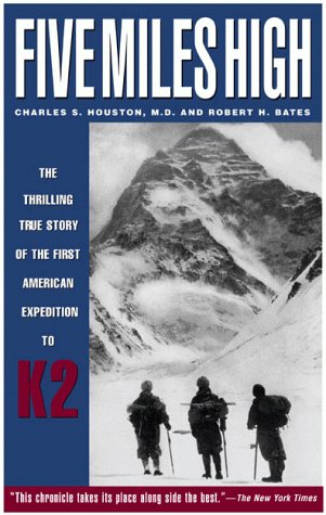 Five Miles High: The Thrilling True Story of the First American Expedition to K2,Used