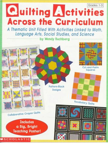 Quilting Activities Across The Curriculum (Grades 13),Used