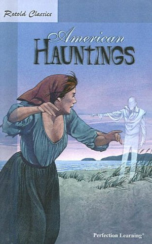 Retold American Hauntings (Retold Classics Anthologies),Used