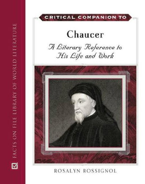 Critical Companion To Chaucer: A Literary Reference To His Life And Work,Used