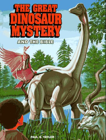 The Great Dinosaur Mystery And The Bible,Used