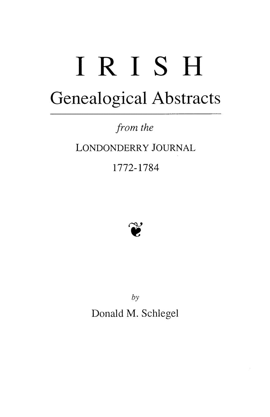 Irish Genealogical Abstracts From the Londonderry Journal, 17721784,Used