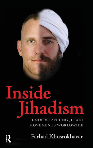 Inside Jihadism: Understanding Jihadi Movements Worldwide (Yale Cultural Sociology Series),Used