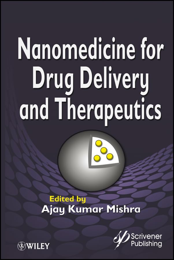 Nanomedicine for Drug Delivery and Therapeutics,Used