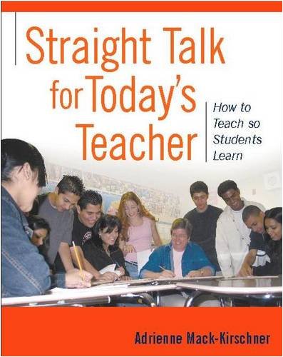 Straight Talk For Today'S Teacher: How To Teach So Students Learn,Used