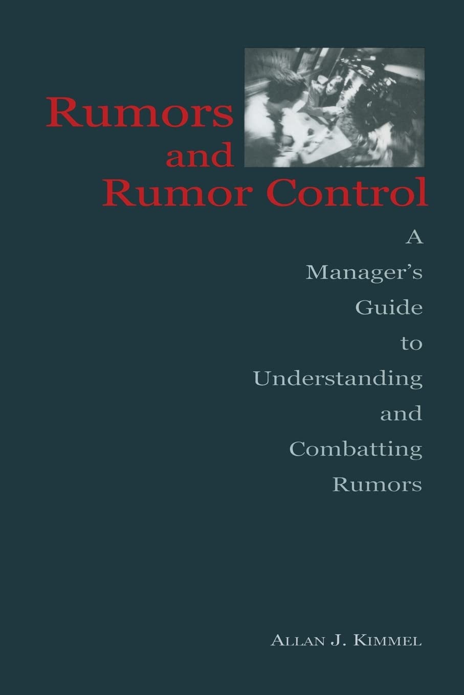 Rumors And Rumor Control (Routledge Communication Series),Used