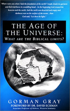 The Age Of The Universe: What Are The Biblical Limits-used