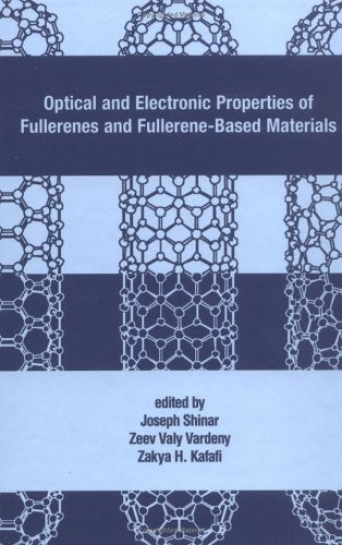 Optical And Electronic Properties Of Fullerenes And Fullerenebased Materials,New