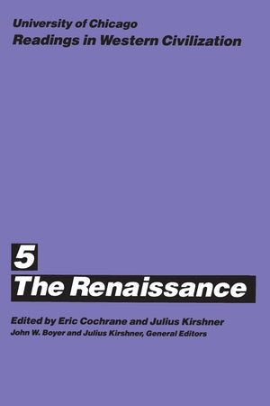 University of Chicago Readings in Western Civilization, Volume 5: The Renaissance (Volume 5),Used