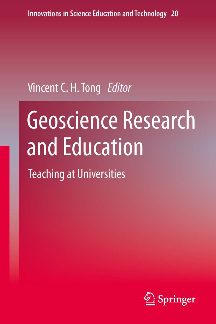 Geoscience Research and Education: Teaching at Universities (Innovations in Science Education and Technology, 20),Used