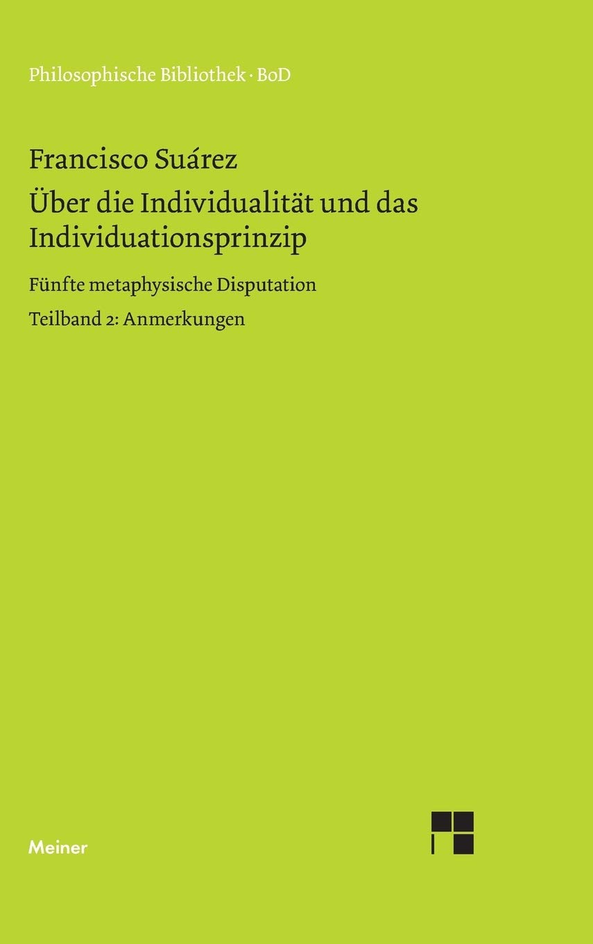 ber die Individualitt und das Individuationsprinzip. 5. methaphysische Disputation / ber die Individualitt und das Individuation,Used