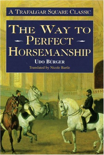 The Way to Perfect Horsemanship (Allen's Classic Series),New