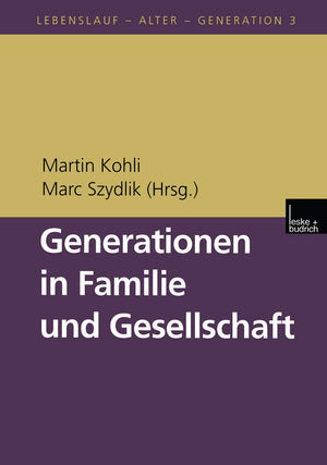 Generationen in Familie und Gesellschaft (Lebenslauf  Alter  Generation, 3) (German Edition),Used