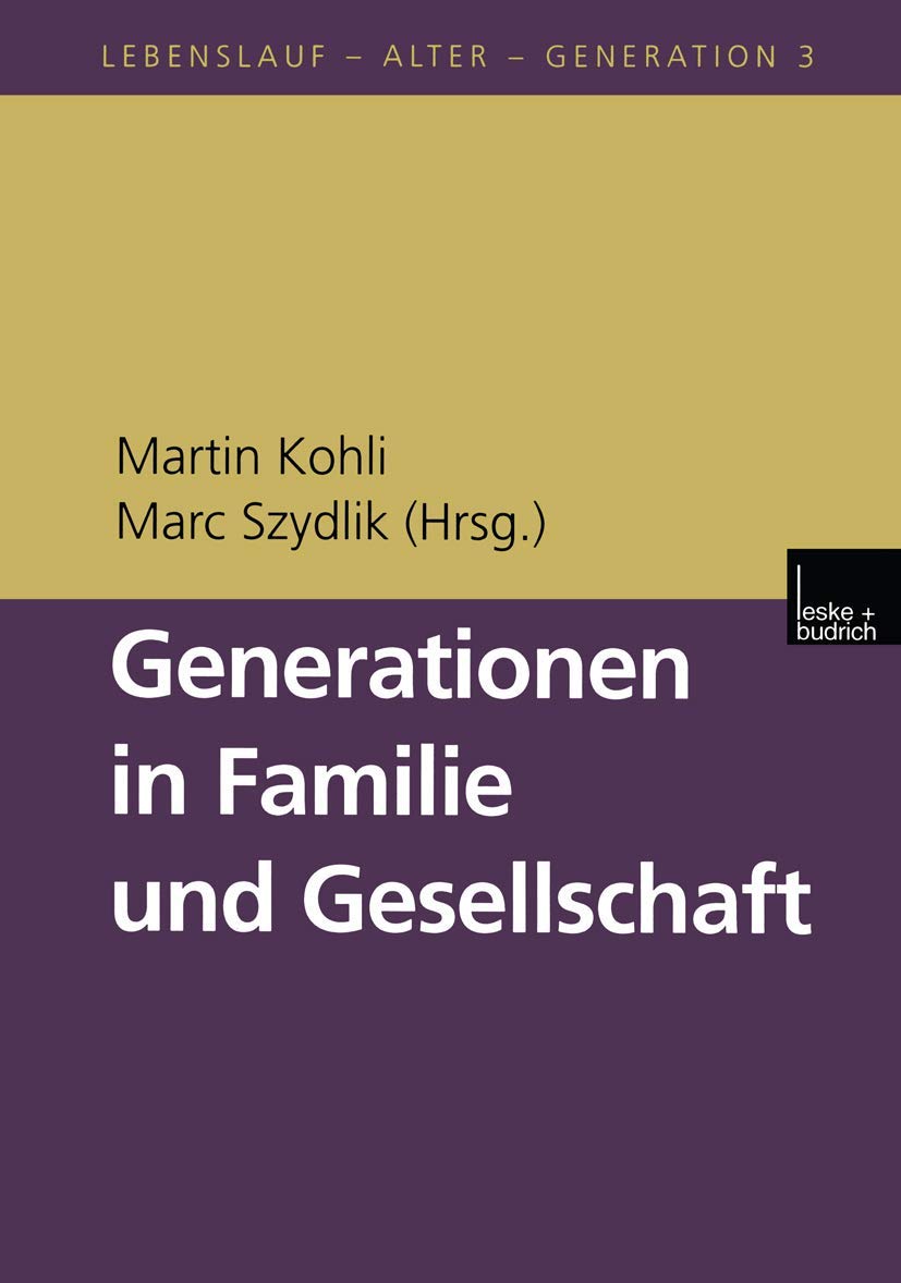 Generationen in Familie und Gesellschaft (Lebenslauf  Alter  Generation, 3) (German Edition),Used