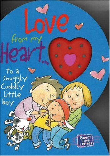Love from My Heart to a Snuggly Cuddly Little Boy,Used