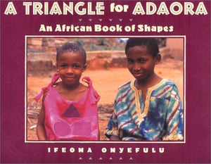 Triangle for Adaora: An African Book of Shapes,Used
