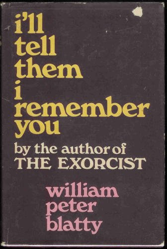I'll tell them I remember you,Used