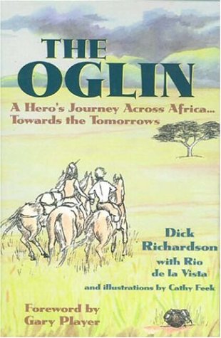 The Oglin: A Hero's Journey Across Africa...Towards The Tomorrows,Used