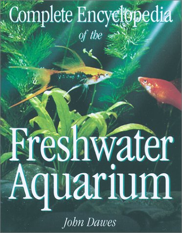 Complete Encyclopedia of the Freshwater Aquarium,Used