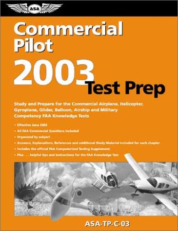 Commercial Pilot Test Prep 2003: Includes Supplement for Commercial Pilot,Used
