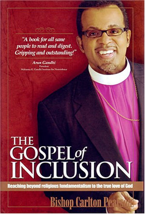 The Gospel of Inclusion: Reaching Beyond Religious Fundamentalism to the True Love of God,Used