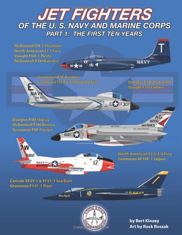 Jet Fighters of the U. S. Navy and Marine Corps: Part 1: The First Ten Years,Used