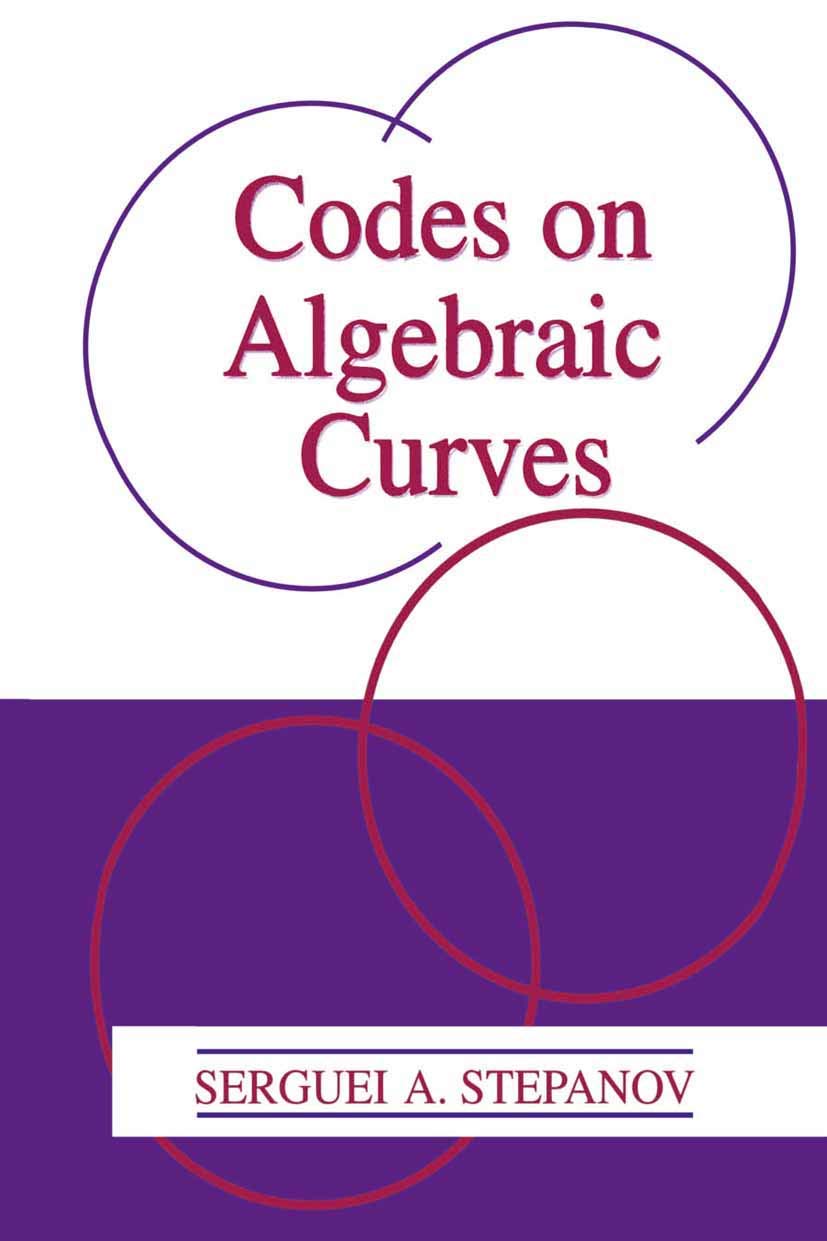 Codes on Algebraic Curves,New