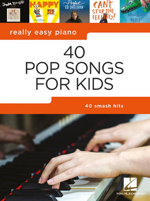 40 Pop Songs for Kids: Really Easy Piano Songbook  Beginner Piano Book for Kids  Kids Piano Book with Notes, Pro Tips, and Lyr,New
