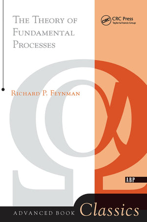 Theory of Fundamental Processes (Advanced Books Classics),Used