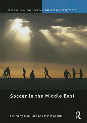 Soccer in the Middle East (Sport in the Global Society  Contemporary Perspectives),Used