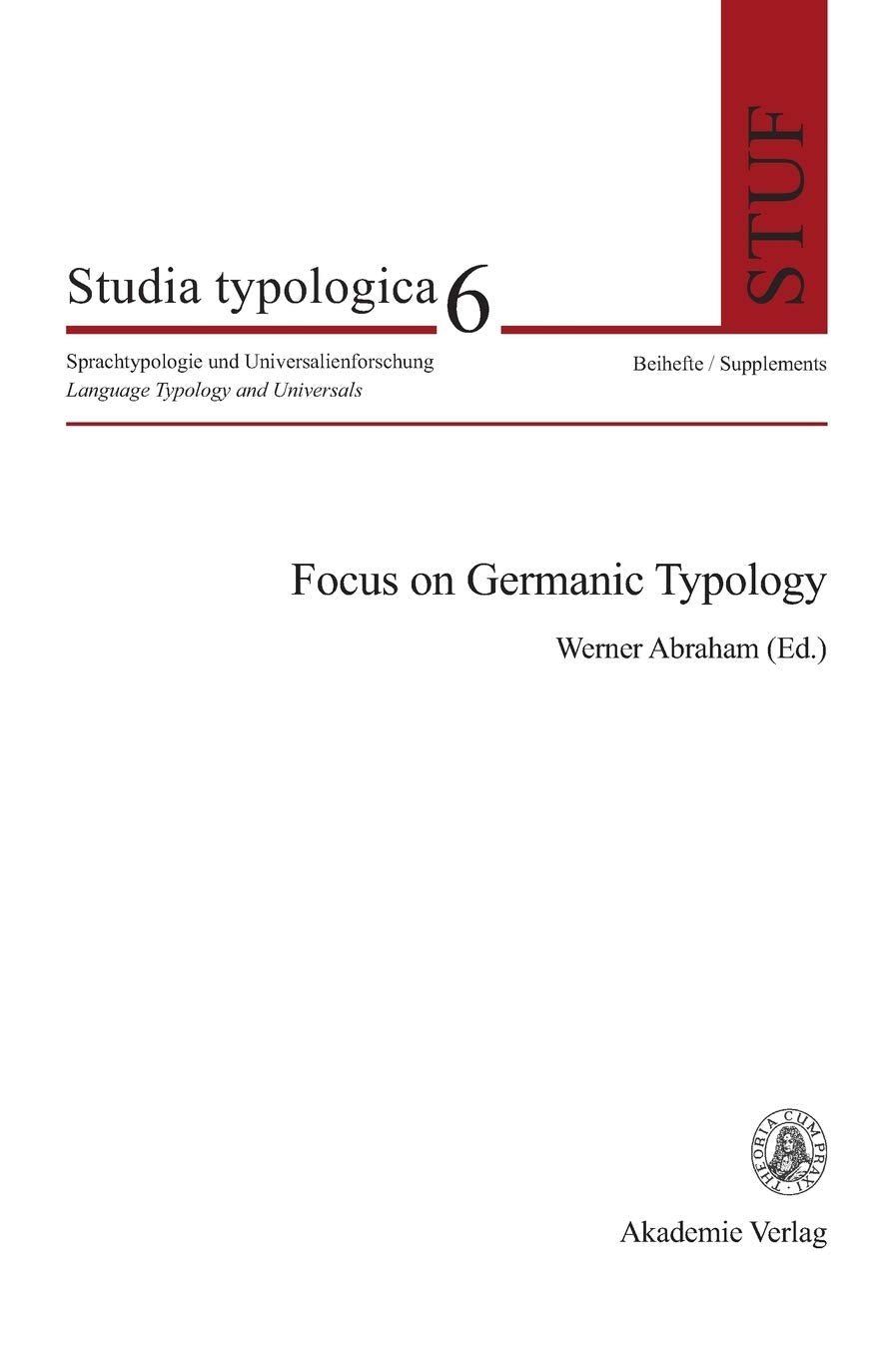 Focus On Germanic Typology (Studia Typologica [Sttyp], 6) (German Edition),Used