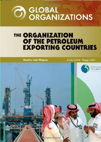 The Organization of the Petroleum Exporting Countries (Global Organizations),Used
