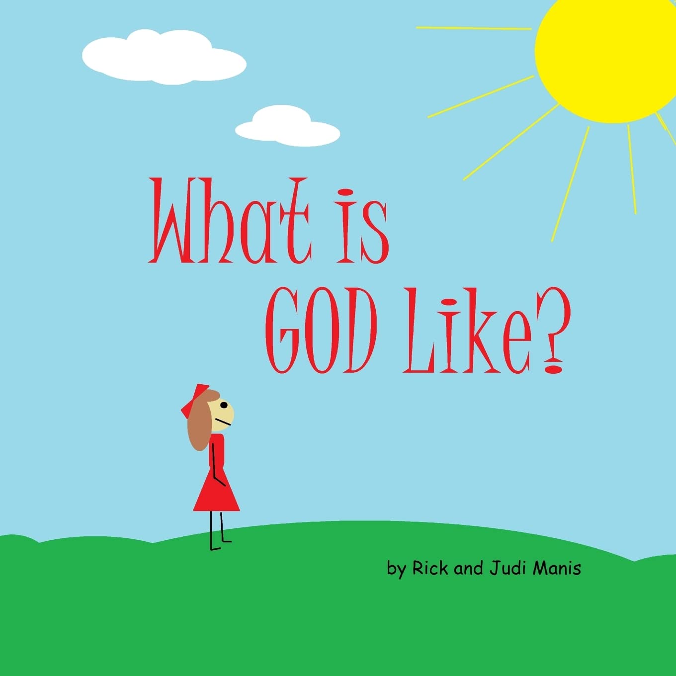 What Is God Like?,New