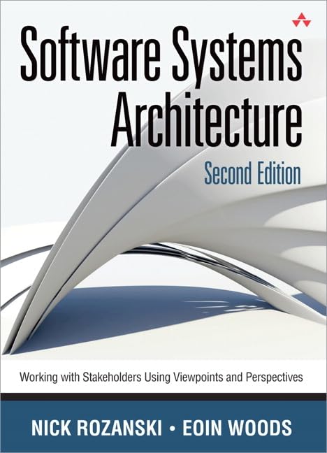 Software Systems Architecture: Working With Stakeholders Using Viewpoints And Perspectives,Used