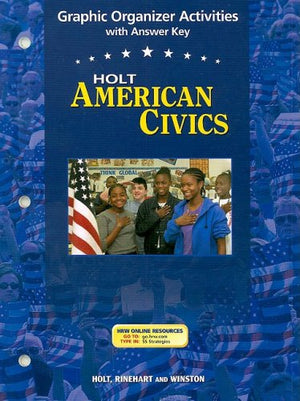 American Civics, Grades 912 Graphic Organizer Activities With Answer Key: Holt American Civics,Used