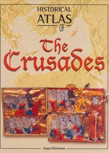 Historical Atlas of the Crusades,New