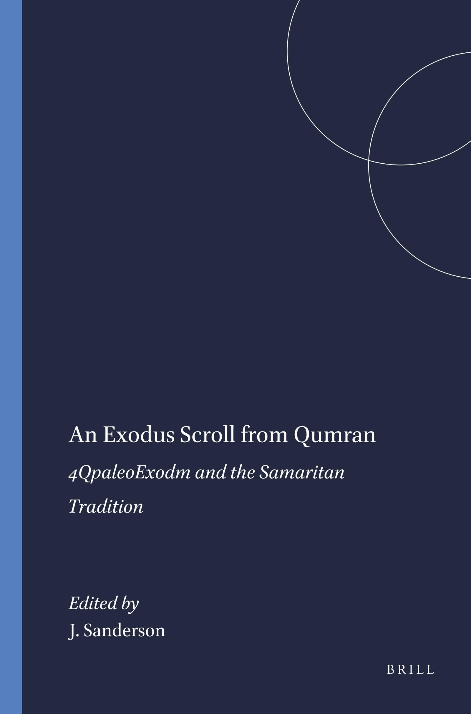 An Exodus Scroll from Qumran: 4QpaleoExod and the Samaritan Tradition (Harvard Semitic Studies No. 30) (English, Hebrew and Anci,Used