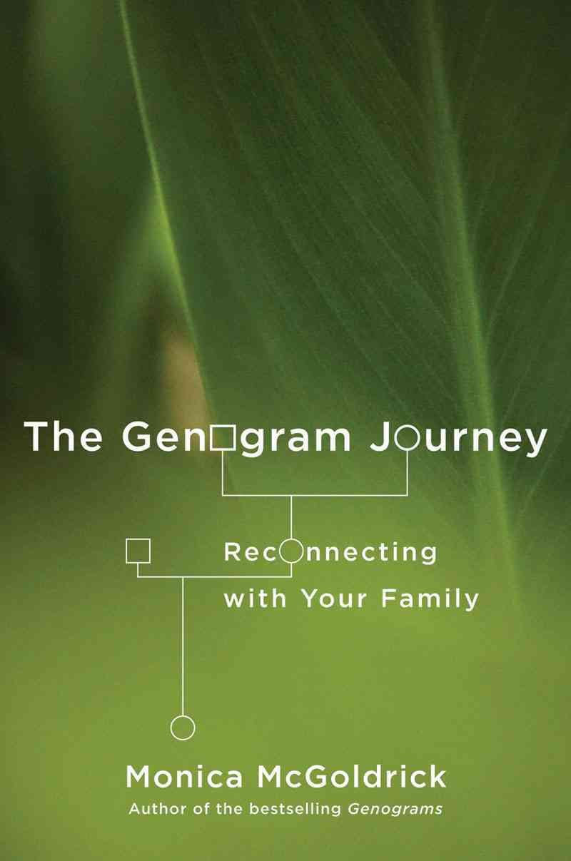The Genogram Journey: Reconnecting with Your Family,Used