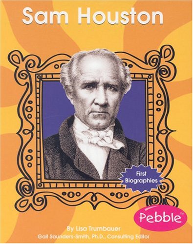 Sam Houston (First Biographies),Used