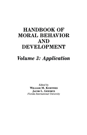 Handbook Of Moral Behavior And Development: Volume 3: Application,Used