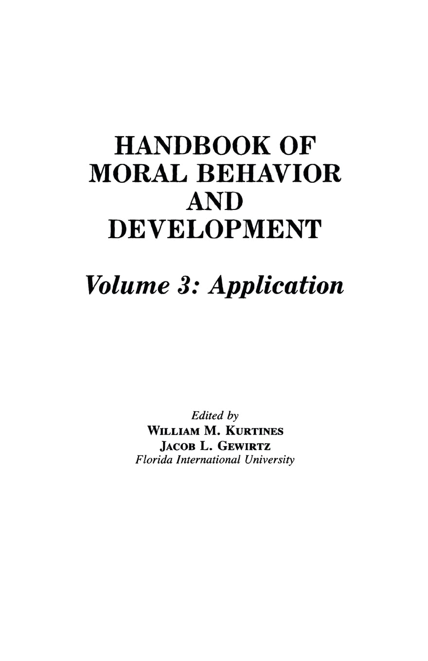 Handbook Of Moral Behavior And Development: Volume 3: Application,Used