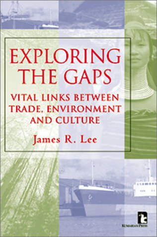 Exploring the Gaps: Vital Links Between Trade, Environment and Culture,Used